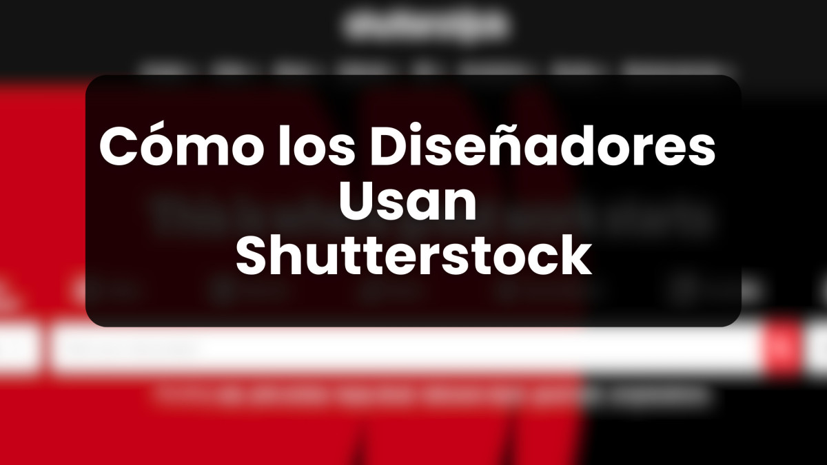 Cómo los Diseñadores Usan Shutterstock para Optimizar su Flujo de Trabajo Creativo 1 como los diseñadores usan shutterstock